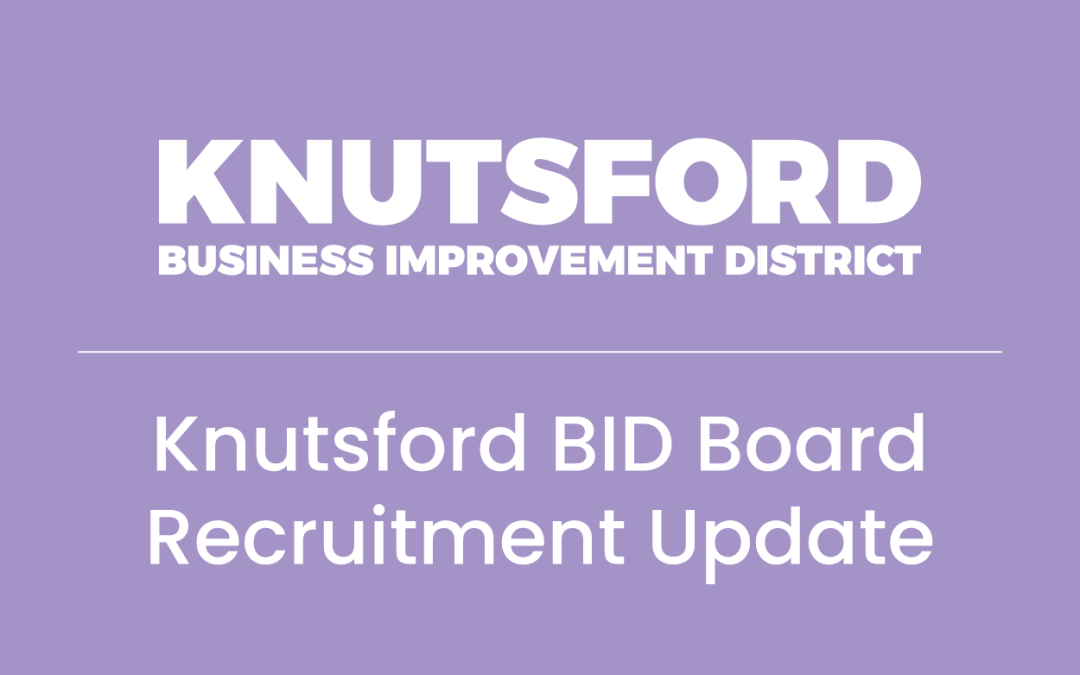 Knutsford BID Board Recruitment Update